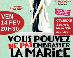 2020 01 10 mutzig spectacle vous pouvez ne pas embrasser la mariee