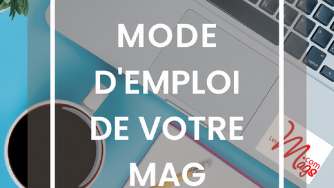 Mode d'emploi de votre Mag