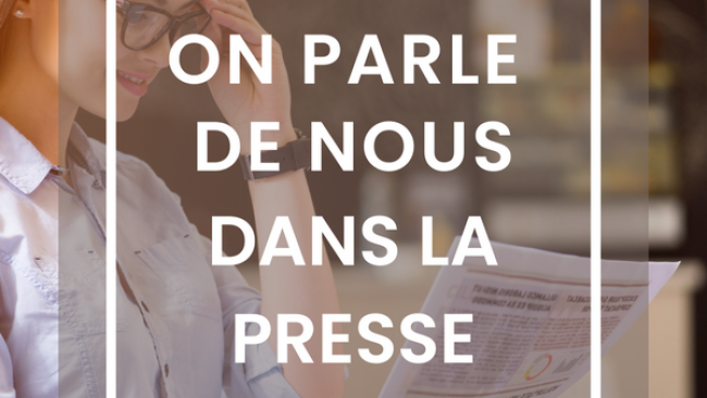 On parle de nous dans la presse